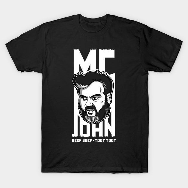 MC John T-Shirt by onloanfromgod